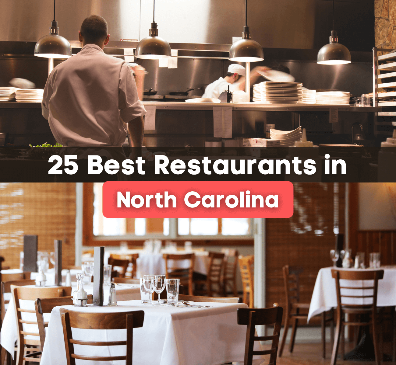 25 Best Restaurants in North Carolina - What are the top restaurants in the state of NC?