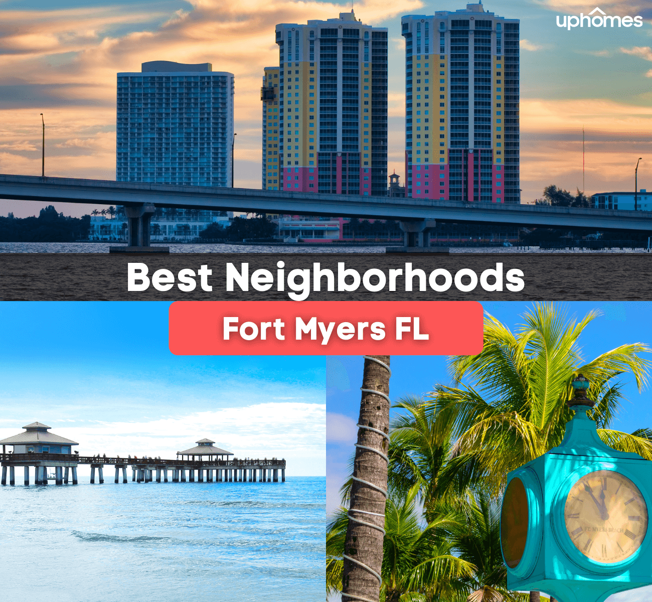 Best Neighborhoods in Fort Myers Florida - Here are the best places to live in Fort Myers!