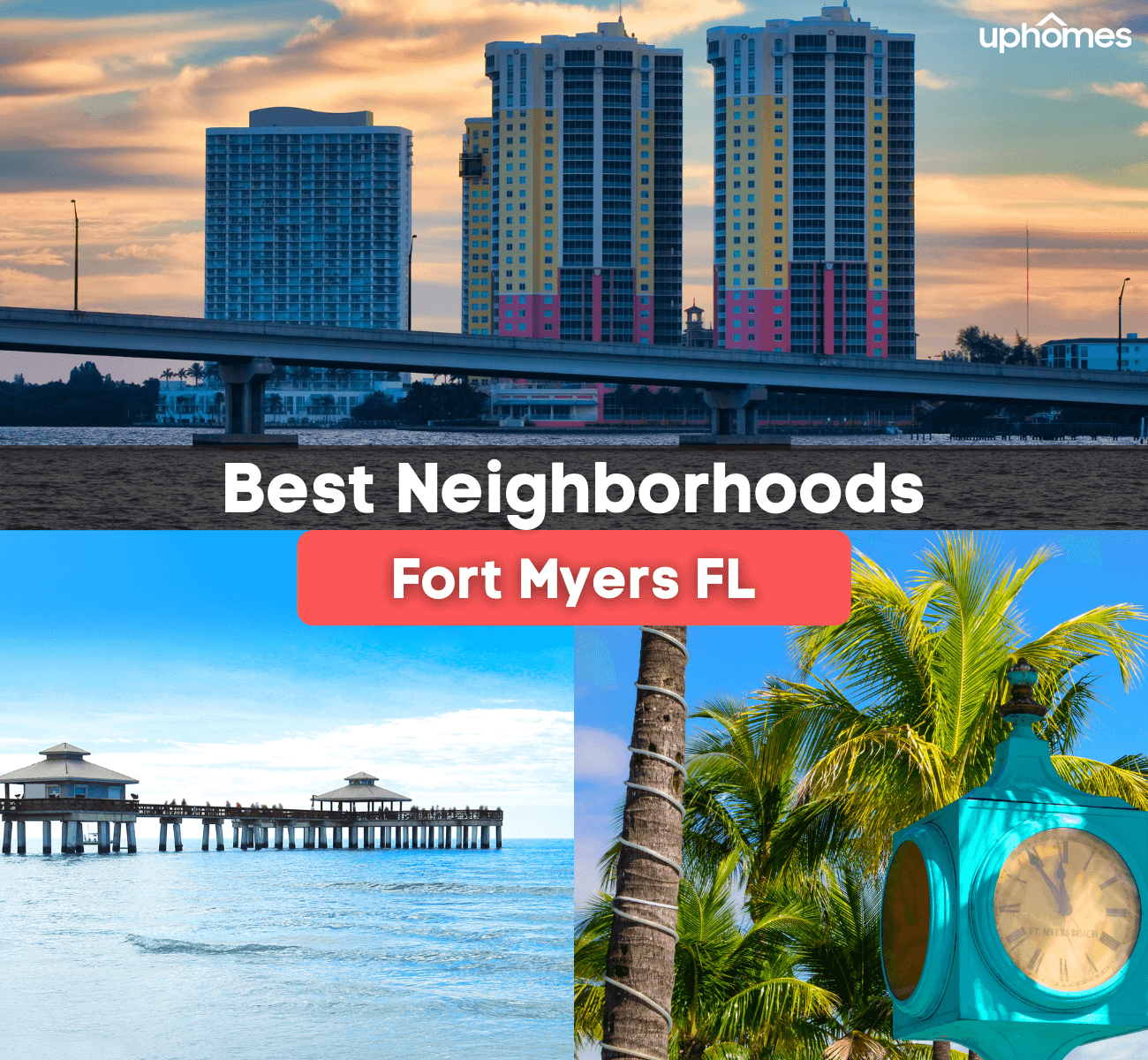 6 Best Neighborhoods in Fort Myers, FL