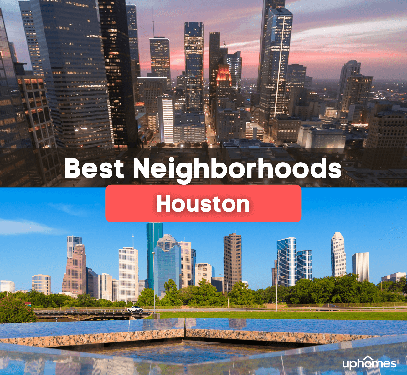 11 Best Neighborhoods in Houston, TX