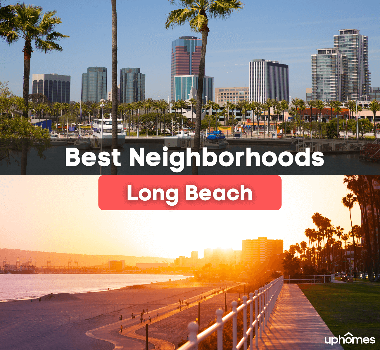 Best Neighborhoods in Long Beach California - What are the best places to live in Long Beach, CA?