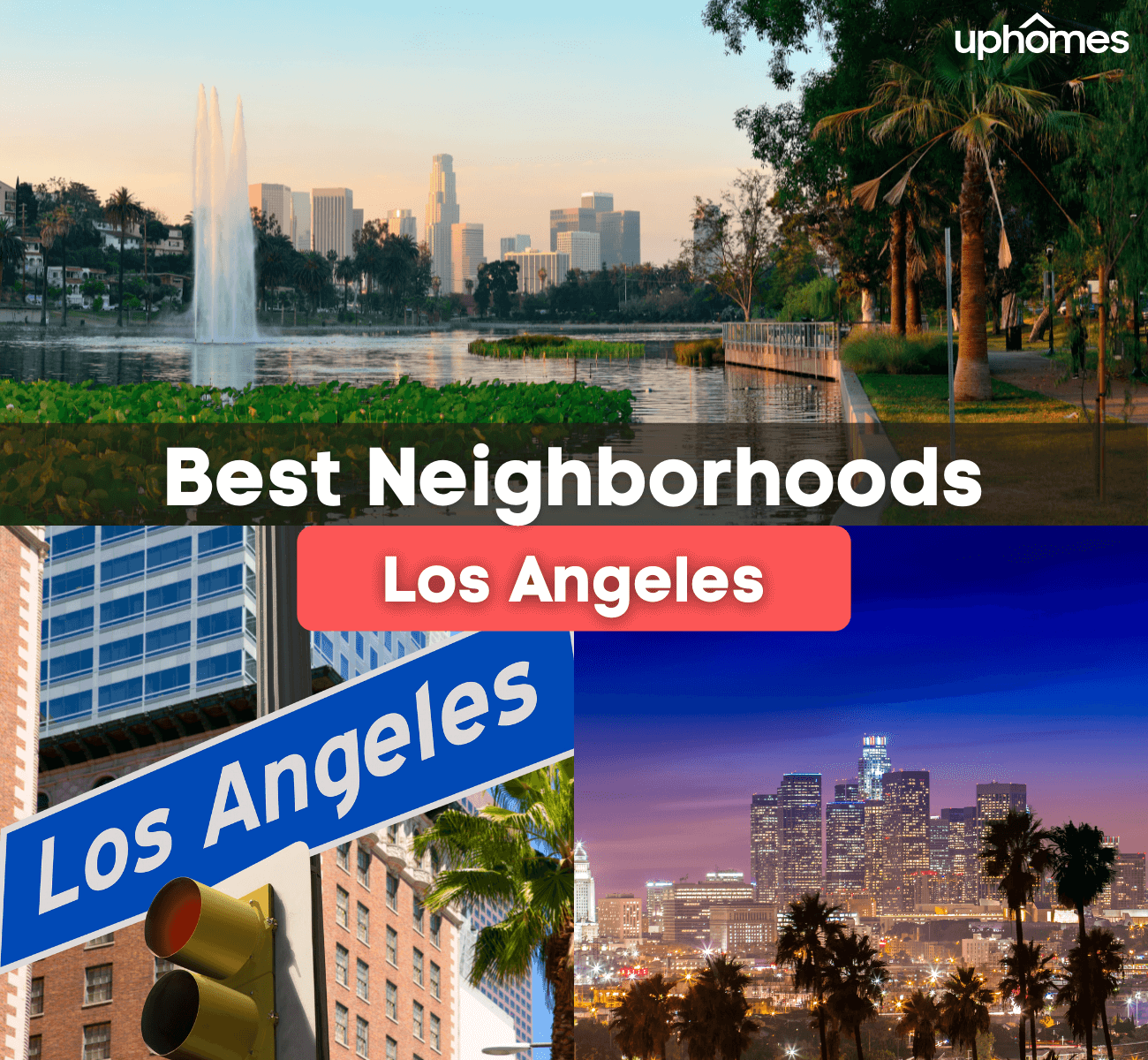 Best Neighborhoods in Los Angeles, CA - Here are the best places to live in Los Angeles