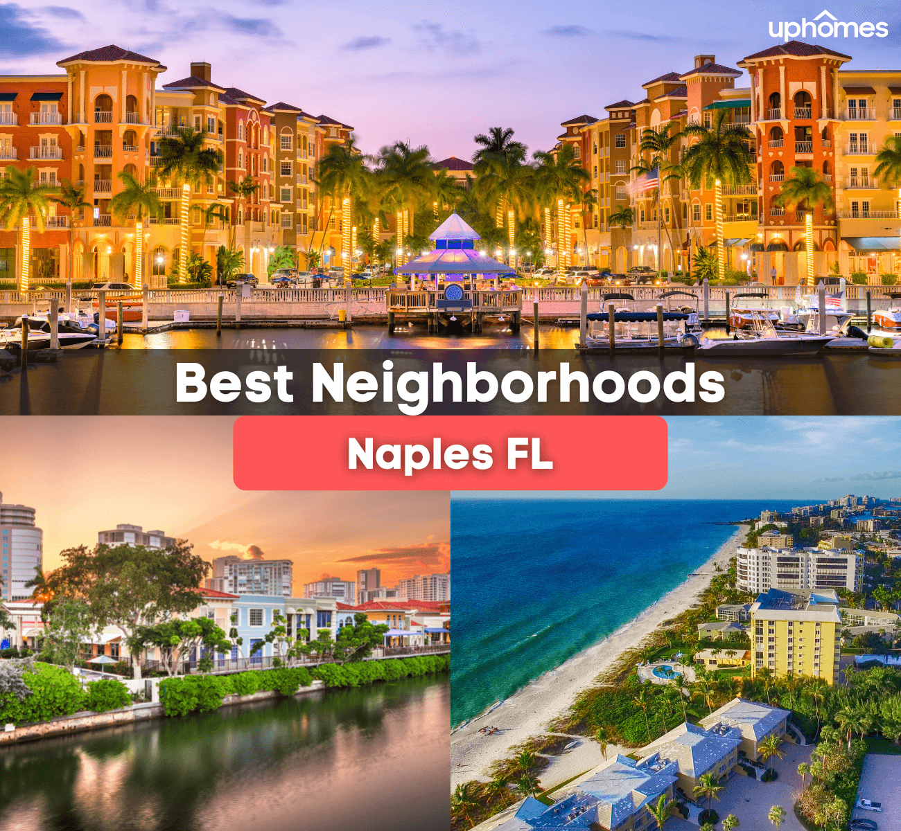 Best Neighborhoods in Naples, FL - What are the best places to live in Naples?