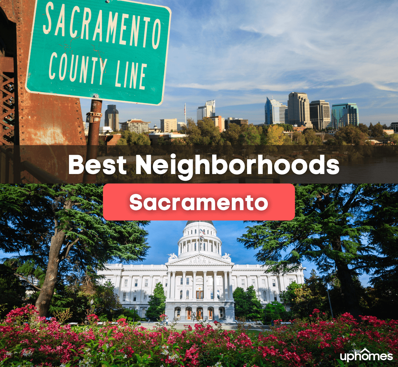 Top 8 Best neighborhoods in Sacramento with the Best quality of