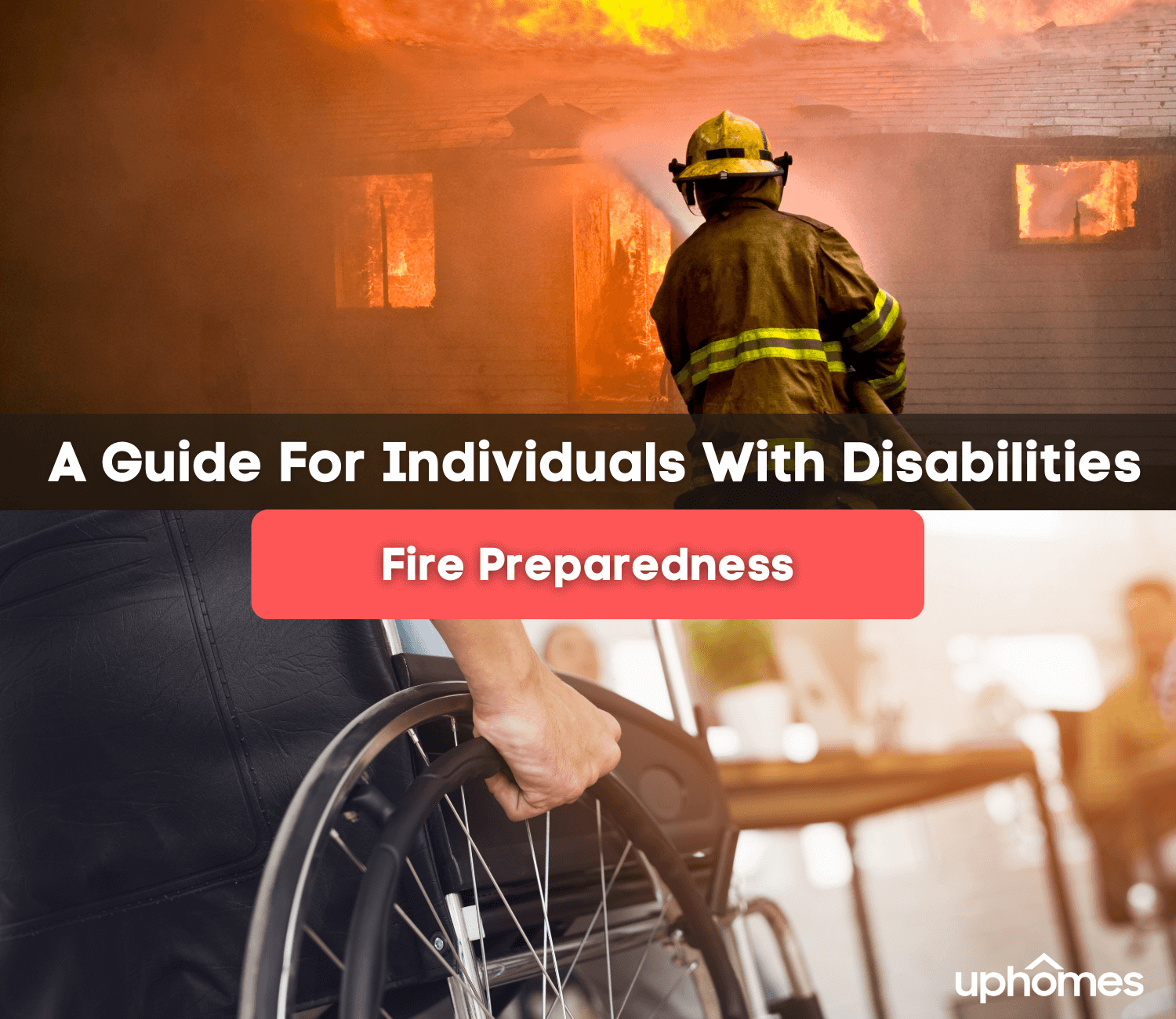 Fire Preparedness: An at home Guide For Individuals with Disabilities