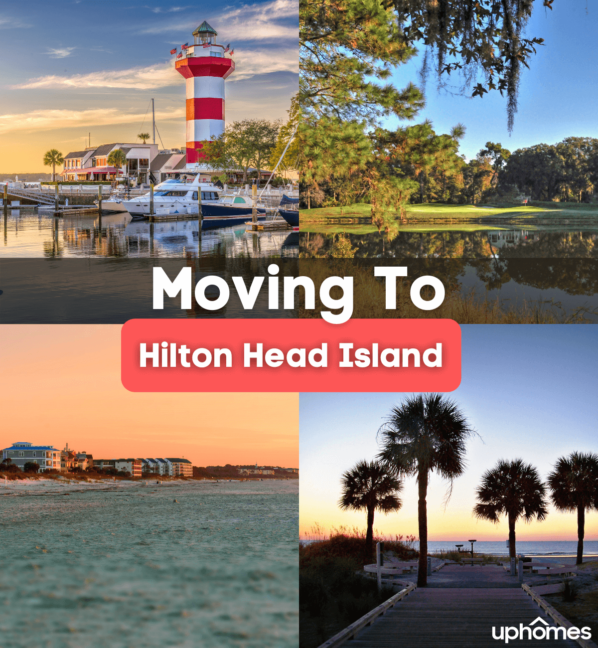 Moving to Head Hilton Island SC - What is it like Living in Hilton Head?