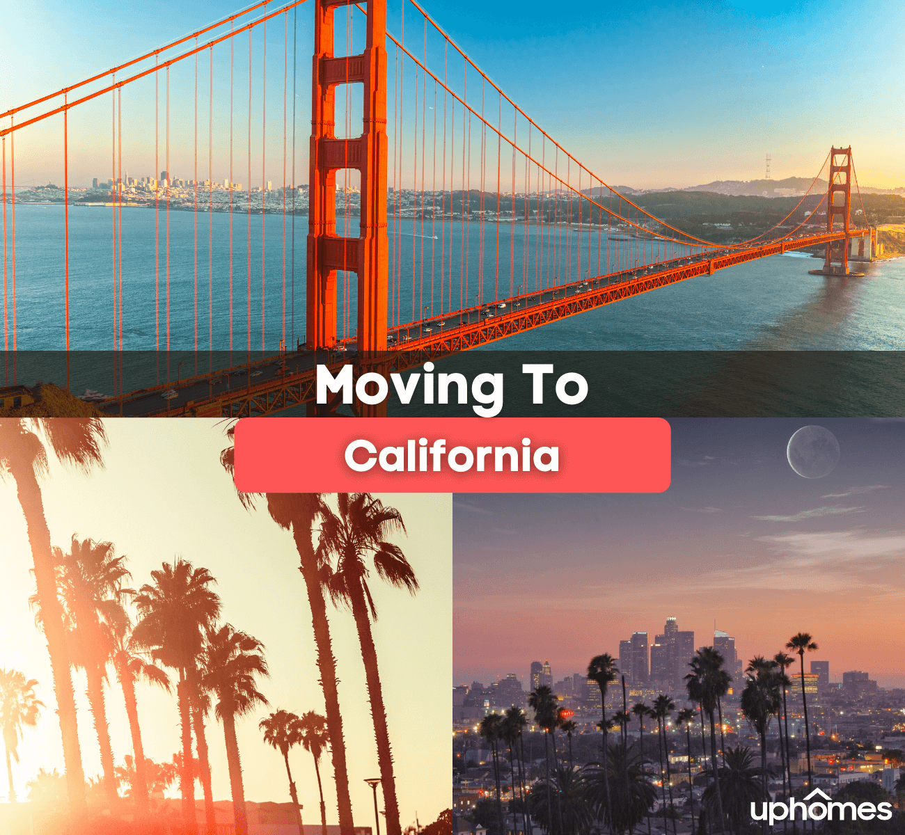 Moving to California - What is it like living in California?