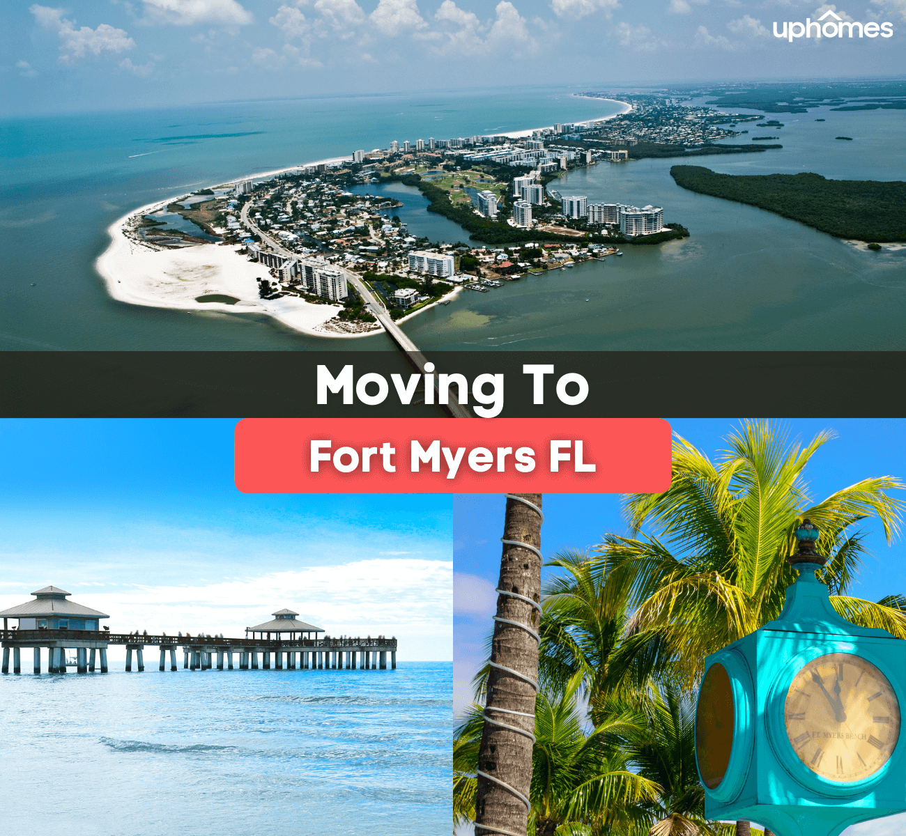 Moving to Fort Myers, FL - What is it like living in Fort Myers?