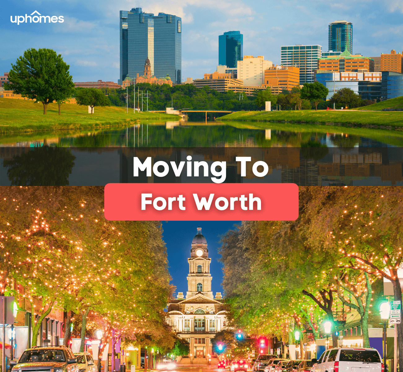 Moving to Fort Worth, TX? Here's Where to Start!