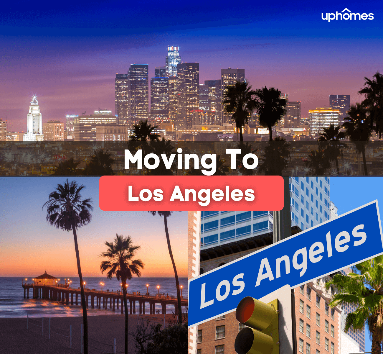 Helpful Tips for Your One-Way Move to Los Angeles, California