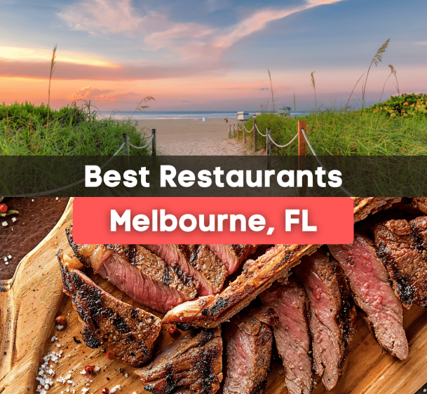 7 Best Restaurants in Melbourne, FL
