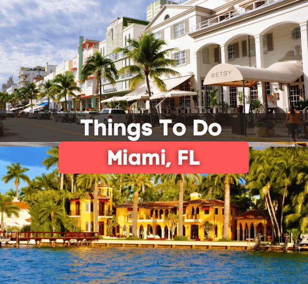 19 Things to do in Miami, FL