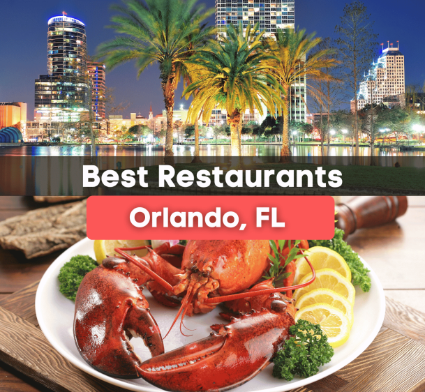 9 Best Restaurants in Orlando, FL