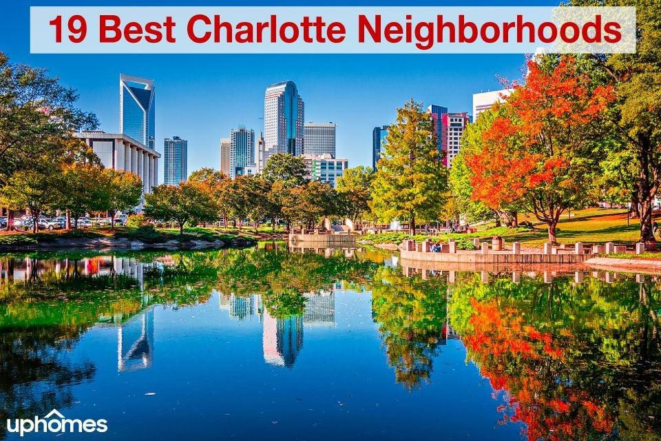 19 Best Neighborhoods in Charlotte NC {2022 Guide}