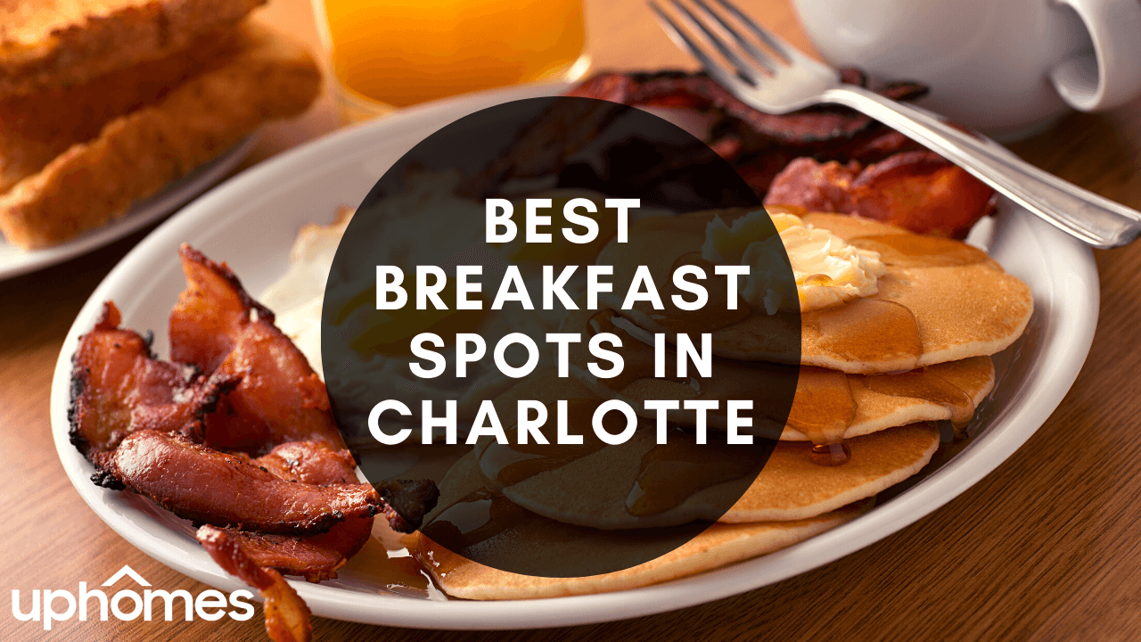 Best Breakfast in Charlotte 11 Restaurants