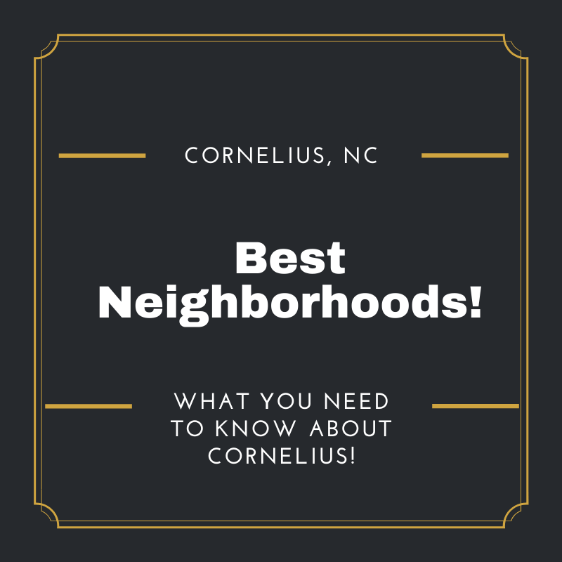 9 Best Neighborhoods in Cornelius, NC