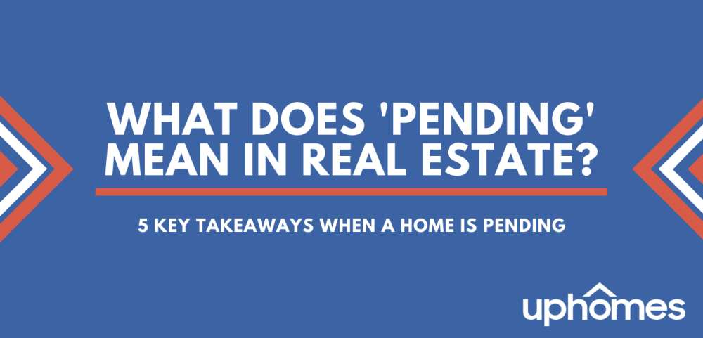 5 Takeaways: What Does Pending Mean in Real Estate?