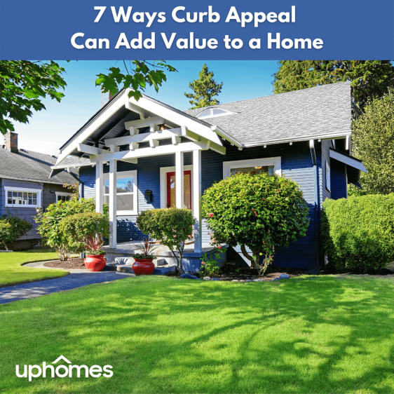 7 Ways Curb Appeal Can Add Value to A Home