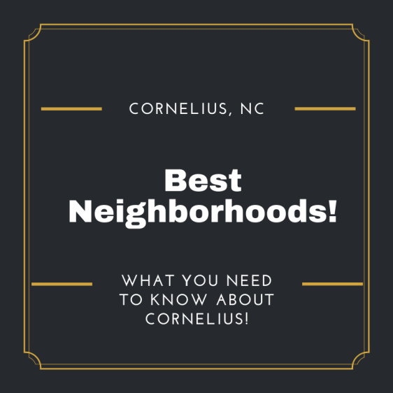 9 Best Neighborhoods in Cornelius, NC