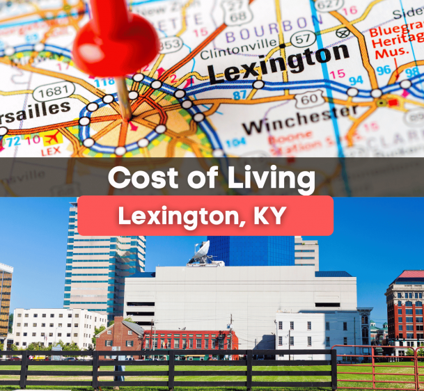 What's the Cost of Living in Lexington, KY?