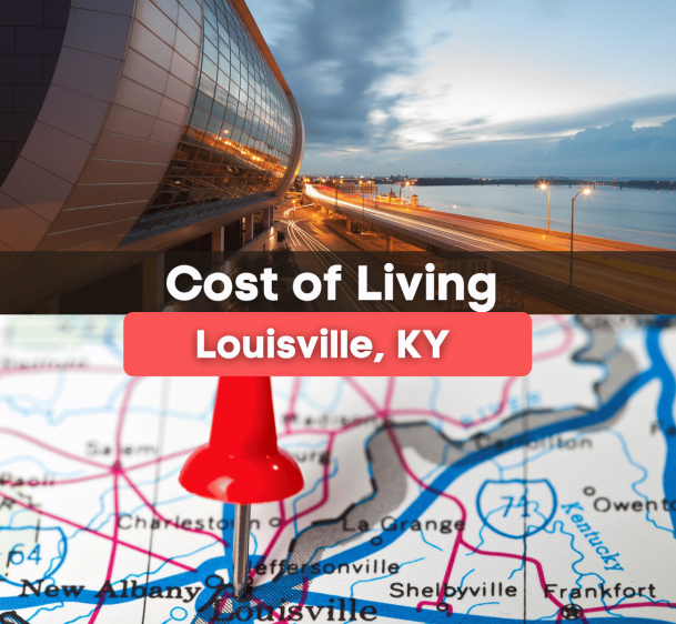 What's the Cost of Living in Louisville, KY?