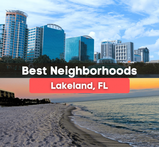 7 Best Neighborhoods in Lakeland, FL