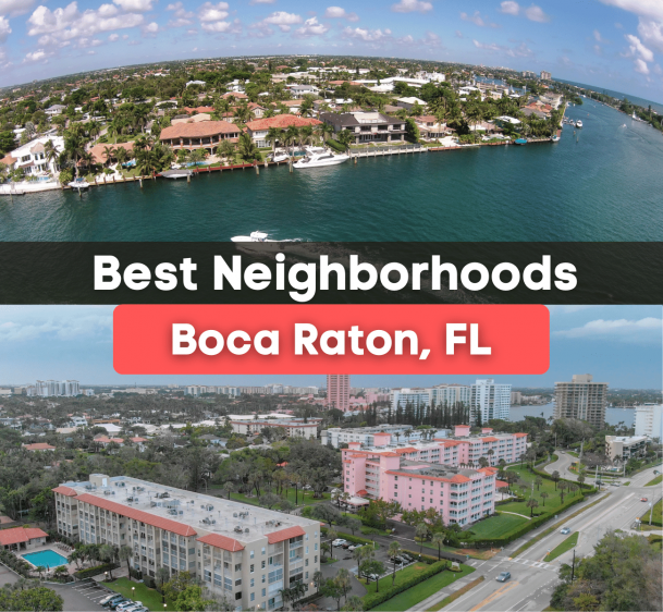 7 Best Neighborhoods in Boca Raton, FL