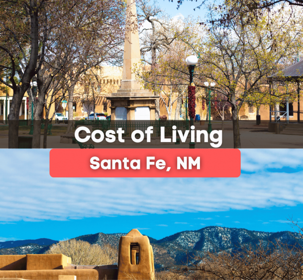 What's the Cost of Living in Santa FE, NM?