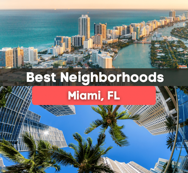 10 Best Neighborhoods in Miami, Florida