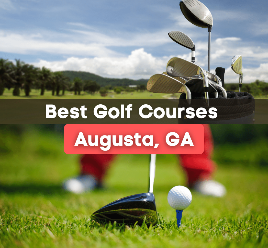 7 Best Golf Courses in Augusta, GA