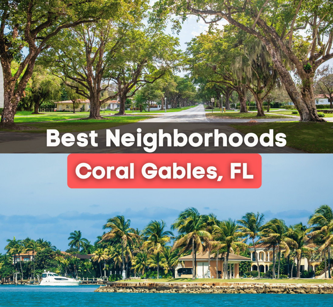 7 Best Neighborhoods in Coral Gables, FL