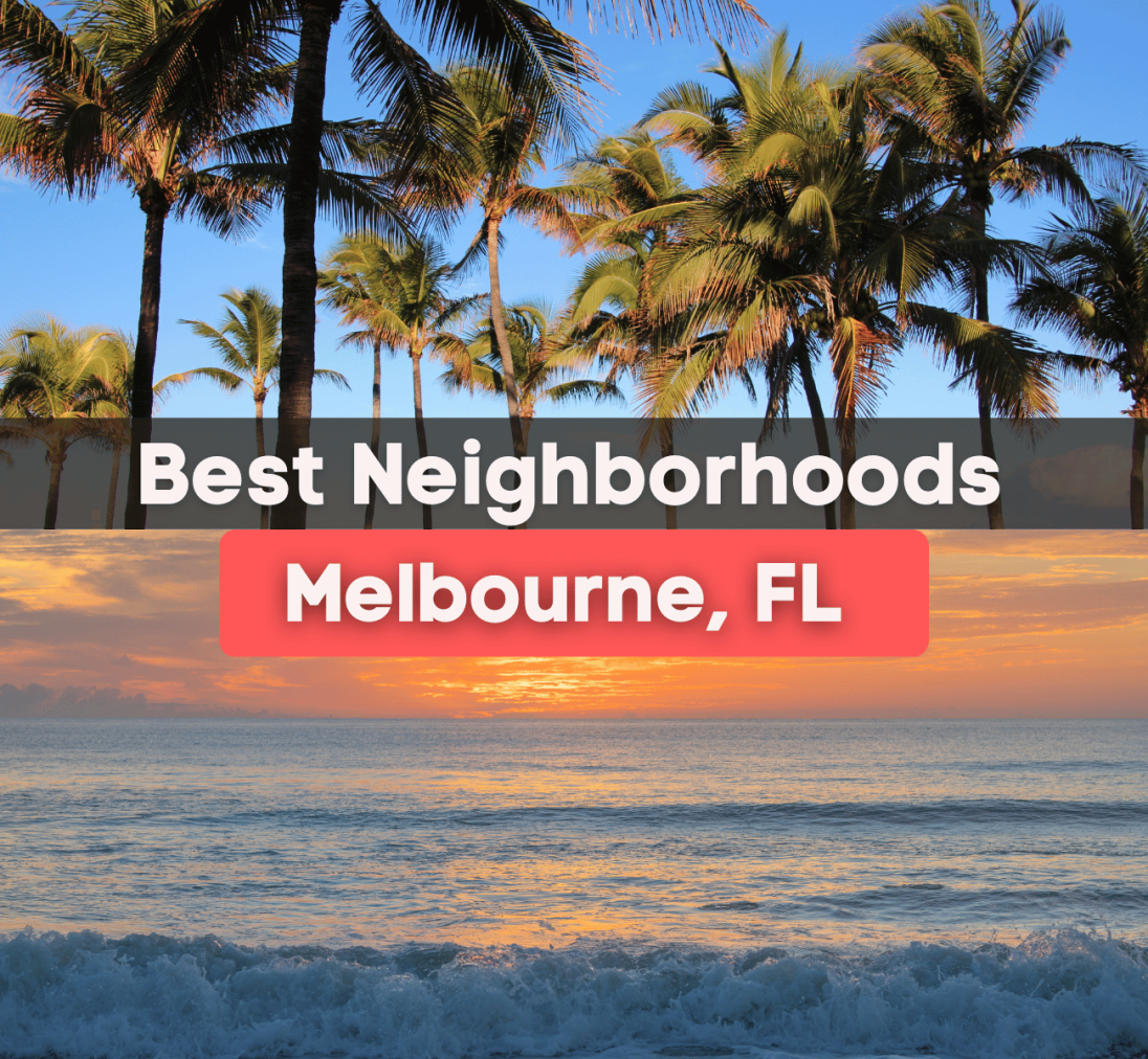 7 Best Neighborhoods in Melbourne, FL