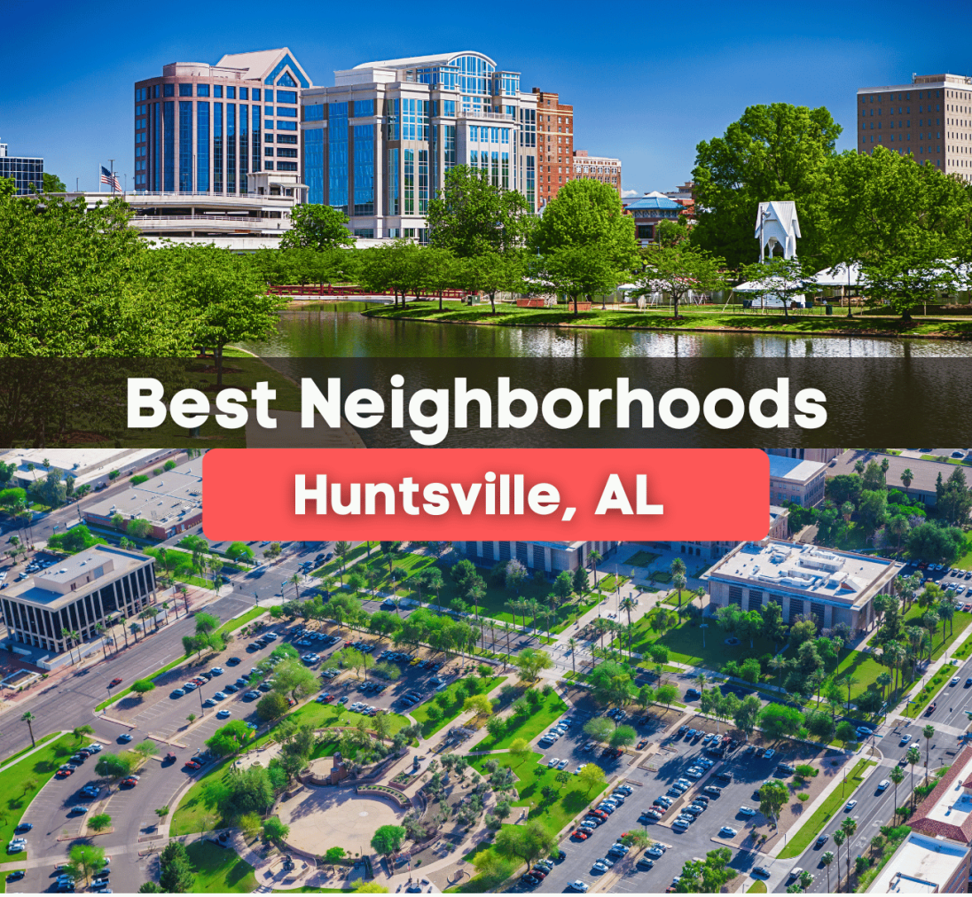 10 Best Neighborhoods in Huntsville, AL