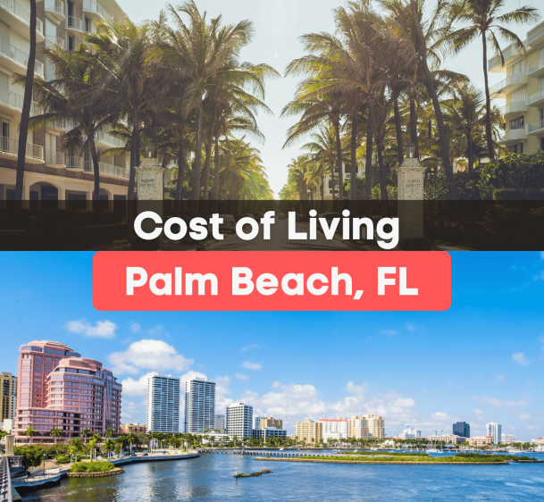 The Cost of Living in Palm Beach, FL