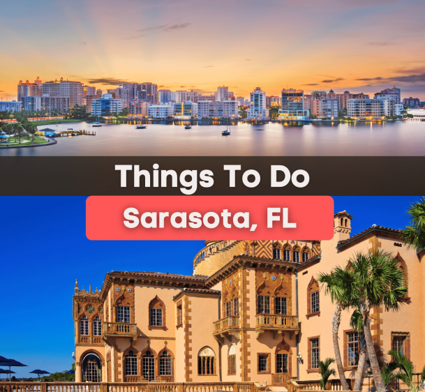7 Best Things To Do in Sarasota, FL