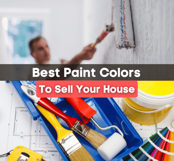 10 Best Paint Colors to Sell Your House