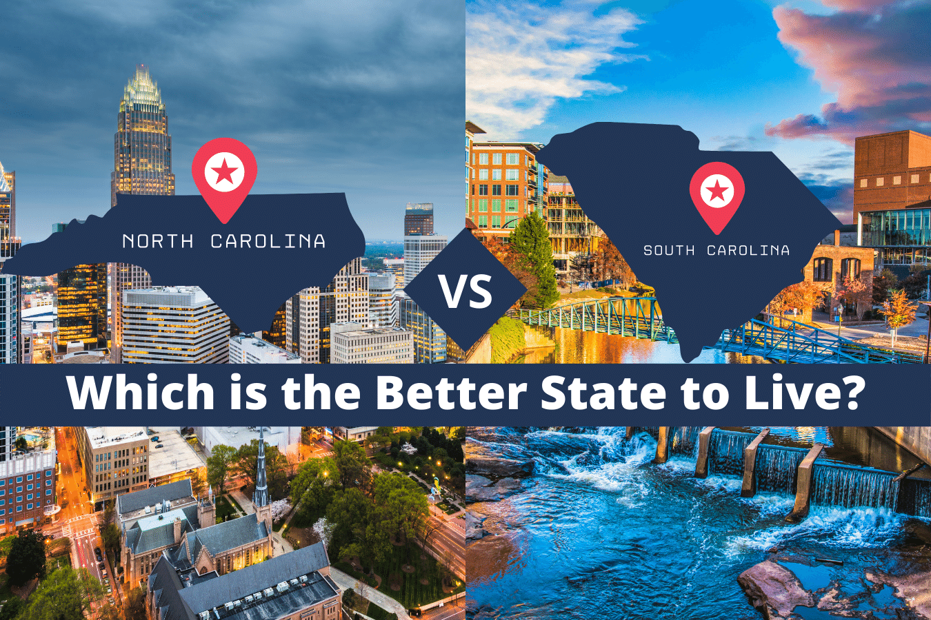 North Carolina or South Carolina: Which is the Better Place to Live?