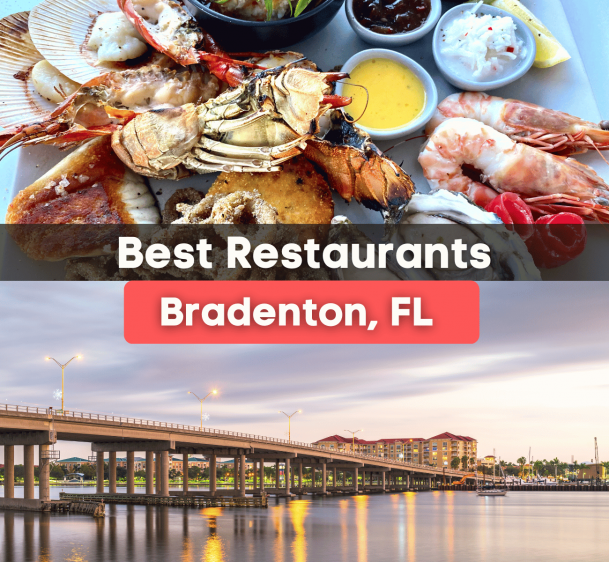 9 Best Restaurants in Bradenton, FL