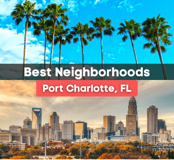 7 Best Neighborhoods in Port Charlotte, FL