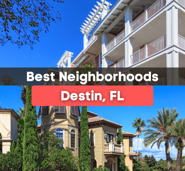 7 Best Neighborhoods in Destin, FL