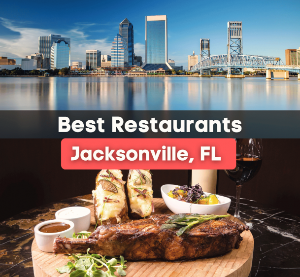 11 Best Restaurants in Jacksonville, FL