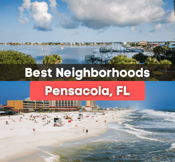 7 Best Neighborhoods In Pensacola, FL
