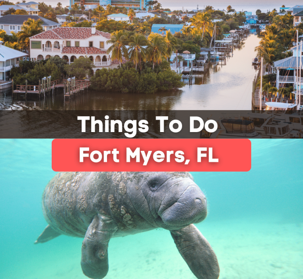 15 Best Things To Do in Fort Myers, FL
