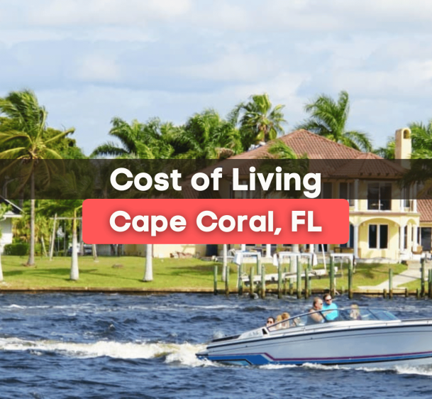 What's the Cost of Living In Cape Coral, FL