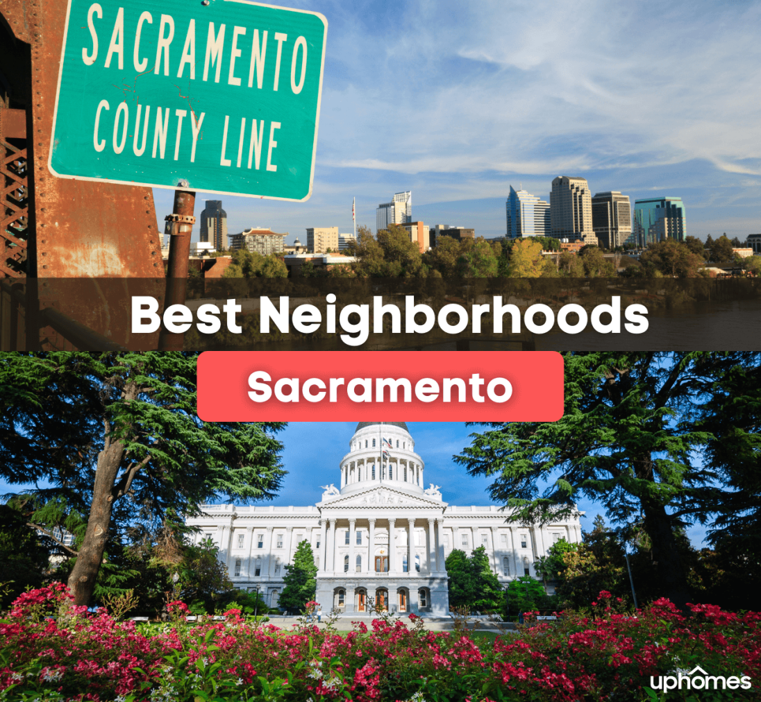 7 Best Neighborhoods in Sacramento, CA