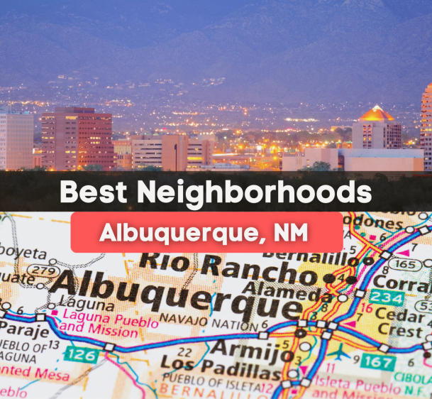 7 Best Neighborhoods in Albuquerque, NM