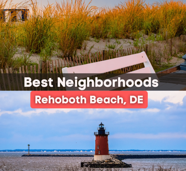 7 Best Neighborhoods in Rehoboth Beach, DE