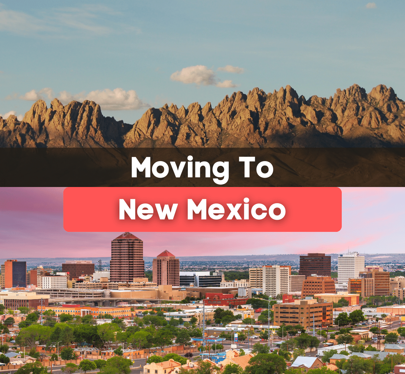 What To Know About Moving To New Mexico