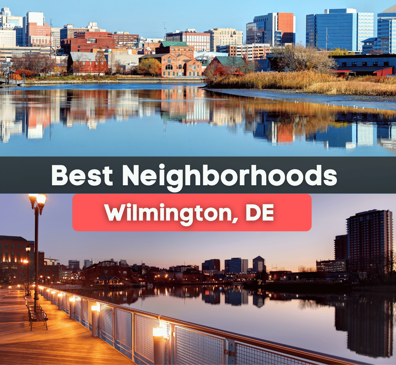 7 Best Neighborhoods In Wilmington, DE