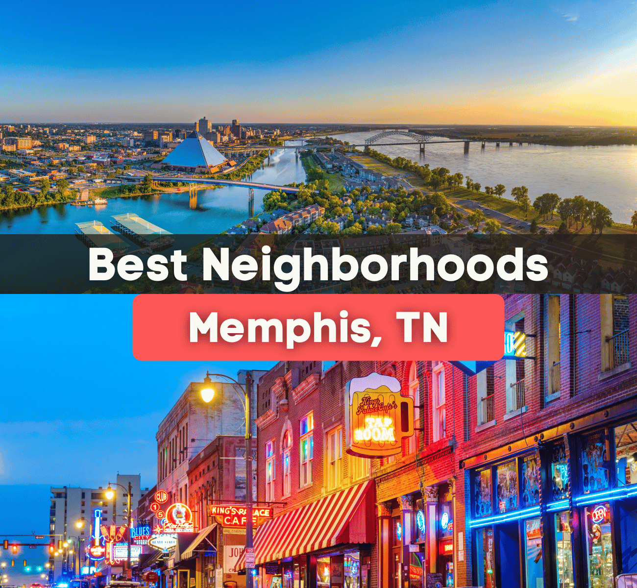 Best Neighborhoods Memphis, TN - Beale street and Memphis skyline